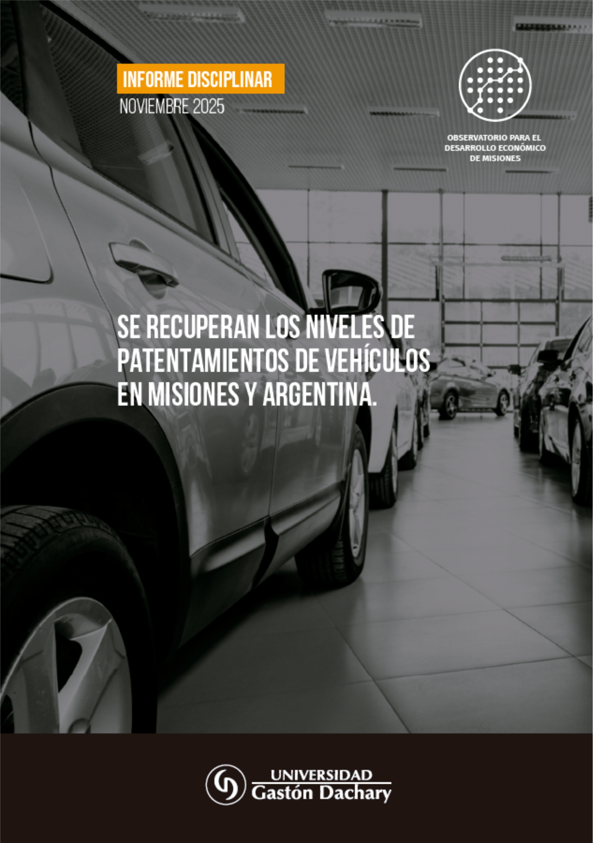 Se recuperan los niveles de patentamientos de vehículos en Misiones y Argentina